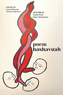 poem hashavua: A Personal Engagement with the Weekly Torah Portion in Poems and Pictures