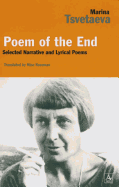 Poem of the End: Selected Narrative and Lyrical Poetry : with Facing Russian Text