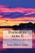 Poemas al alba II: Enero y Febrero del 2017