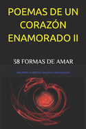 Poemas de Un Coraz?n Enamorado II