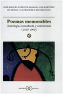 Poemas Memorables: Antologia Consultada y Comentada, 1939-1999