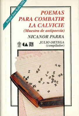Poemas Para Combatir La Calvicie. Muestra de Antipoes-A - Parra, Nicanor