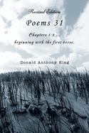 Poems 31: Chapters 1-3 Beginning with the First Verse.