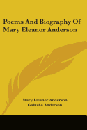 Poems And Biography Of Mary Eleanor Anderson
