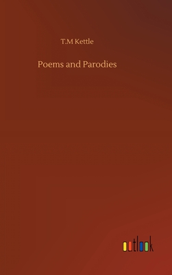 Poems and Parodies - Kettle, T M