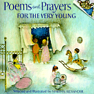 Poems and Prayers for the Very Young - Alexander, Martha