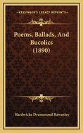 Poems, Ballads, and Bucolics (1890)