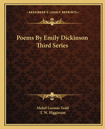 Poems by Emily Dickinson Third Series