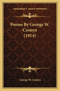 Poems By George W. Cronyn (1914)