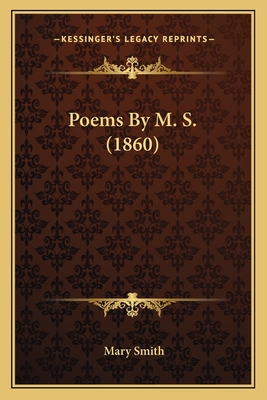 Poems by M. S. (1860) - Smith, Mary