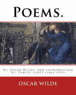 Poems. By: Oscar Wilde, and introduction By: Temple Scott (1864-1939)