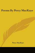 Poems By Percy MacKaye