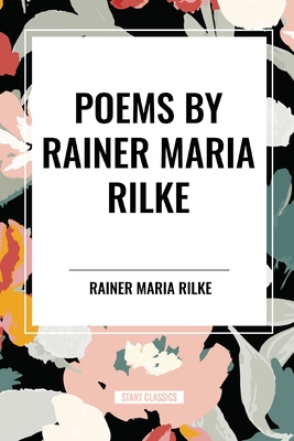 POEMS by RAINER MARIA RILKE - Rilke, Rainer Maria