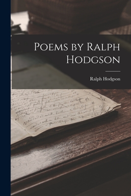 Poems by Ralph Hodgson - Hodgson, Ralph