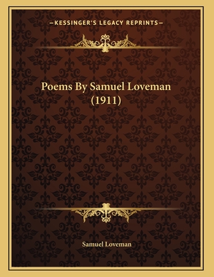 Poems by Samuel Loveman (1911) - Loveman, Samuel