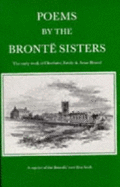 Poems by the Bronte Sisters - Bronte, Emily, and Bronte, Anne