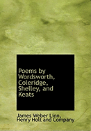 Poems by Wordsworth, Coleridge, Shelley, and Keats