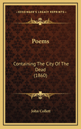 Poems: Containing the City of the Dead (1860)