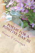 Poems for a Positive Day III