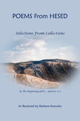 Poems from Hesed Selections from Collections - Knowles, Barbara