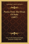 Poems From The Divan Of Hafiz (1897)