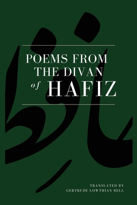 Poems from the Divan of Hafiz: Easy to Read Layout - Lowthian Bell, Gertrude