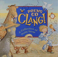 Poems Go Clang!: A Collection of Noisy Verse - Candlewick, Books, and Various