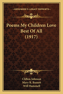 Poems My Children Love Best Of All (1917)