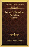Poems of American Patriotism (1898)