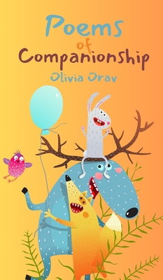 Poems of Companionship - Orav, Olivia