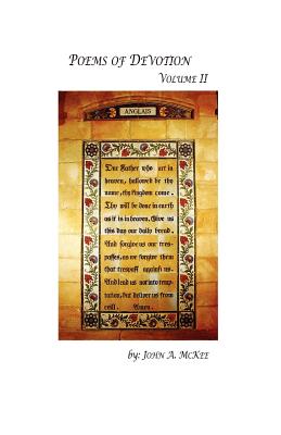 Poems of Devotion Volume II - McKee, John