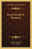 Poems of John R. Thompson