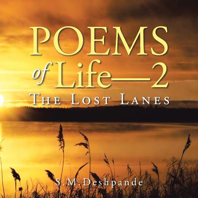 Poems of Life-2 The Lost Lanes - Deshpande, S M