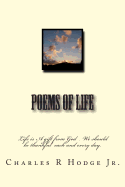 Poems of Life - Hodge Jr, Charles R