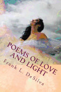 Poems of Love and Light: Fire and Flood