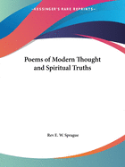 Poems of Modern Thought and Spiritual Truths