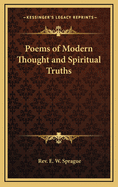 Poems of Modern Thought and Spiritual Truths
