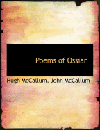 Poems of Ossian - McCallum, Hugh, and McCallum, John