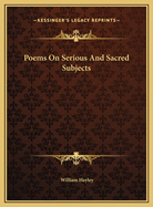 Poems on Serious and Sacred Subjects