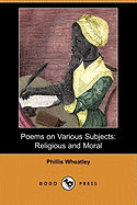 Poems on Various Subjects: Religious and Moral (Dodo Press)