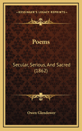 Poems: Secular, Serious, and Sacred (1862)