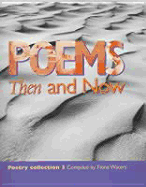 Poems Then and Now: Poetry Collection 3