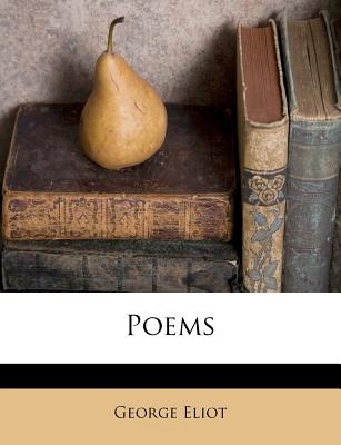 Poems - Eliot, George