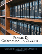 Poesie Di Giovammaria Cecchi ..