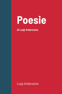 Poesie: di Luigi Ambrosino