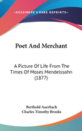 Poet and Merchant: A Picture of Life from the Times of Moses Mendelssohn (1877)