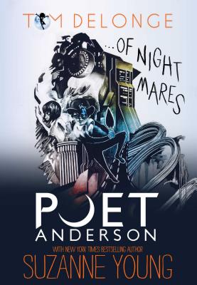 Poet Anderson ...of Nightmares - Delonge, Tom, and Young, Suzanne