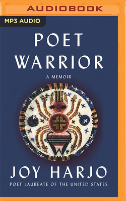 Poet Warrior: A Memoir - Harjo, Joy (Read by)