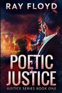 Poetic Justice: Large Print Edition