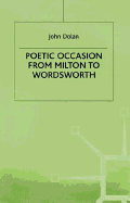 Poetic Occasion from Milton to Wordsworth